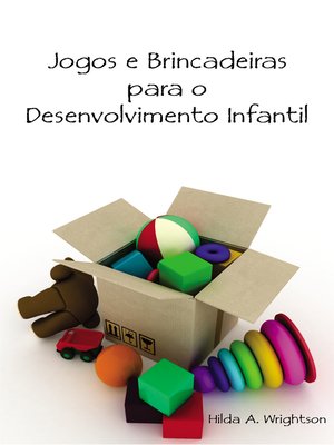 cover image of Jogos e Brincadeiras para o Desenvolvimento Infantil